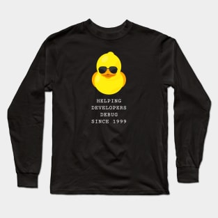 Rubber Duck Debugging Since 1999 Long Sleeve T-Shirt